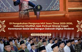 Lantik Pengurus MUI Jatim 2025–2030, Gubernur Khofifah Serukan Kolaborasi Hadapi Tantangan Sosial