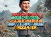 Prabowo: Tak Boleh Ada Lagi Ibu Melahirkan Tempuh 9 Jam, Ambulans Udara Jadi Solusi**
